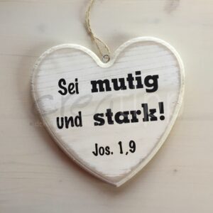 Herz mittel natur "Sei mutig und stark"