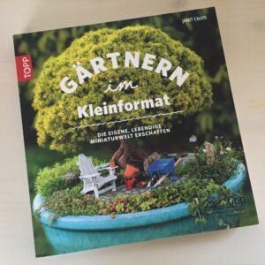 Buch "Gärtnern im Kleinformat"