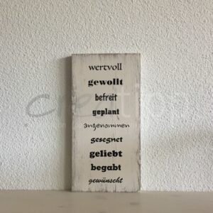 wertvoll, gewollt, befreit, ... crème
