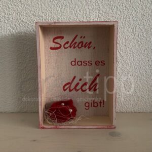 Holzrahmen "Schön, dass es dich gibt" mit Filzrose, rot